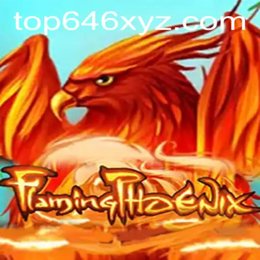 FlamingPhoenix: Unveiling the Exciting World of Top646