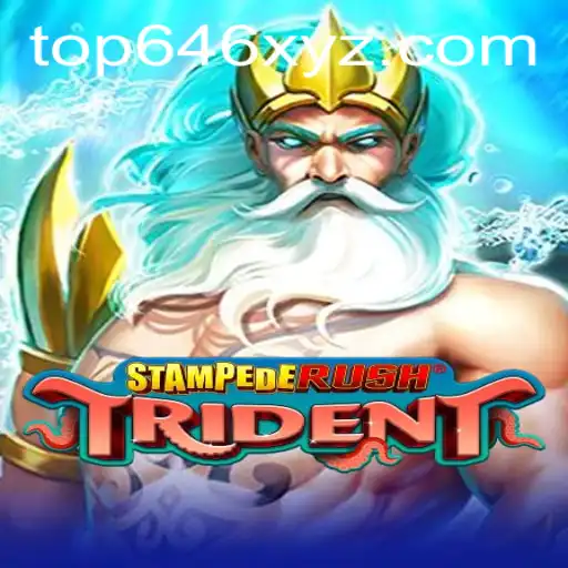 Explore the Thrills of StempedeRushTrident: A Modern Classic with Top646 Features