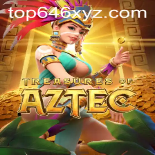 Discover the Thrilling World of Treasures of Aztec - Top646 Edition